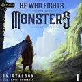 He Who Fights with Monsters